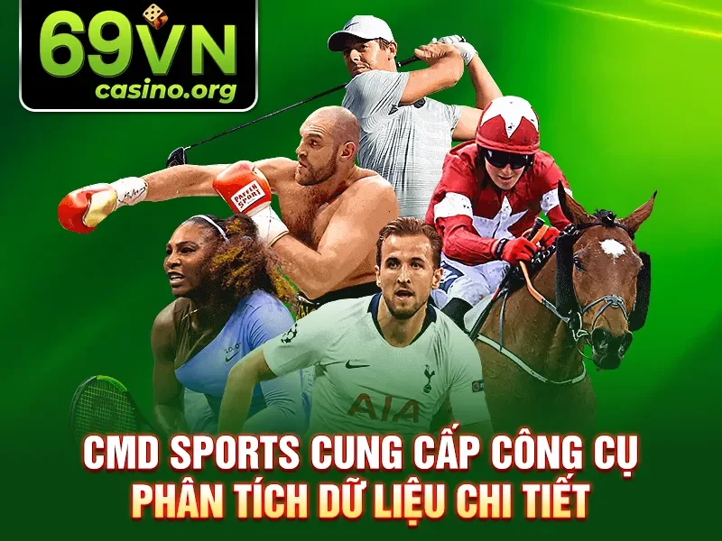 CMD Sports cung cấp công cụ phân tích dữ liệu chi tiết