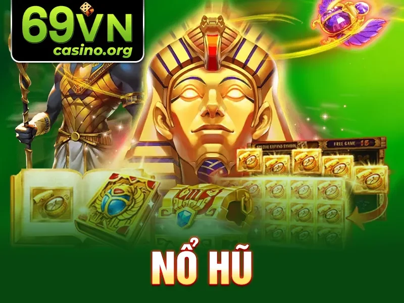 Nổ Hũ Và Nhận Giải Thưởng Khủng Tại Nhà Cái Uy Tín 69VN